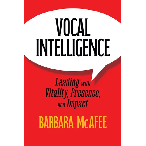Vocal Intelligence: Leading with Vitality, Presence, and Impact