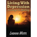 Living With Depression: Journeys to Healing