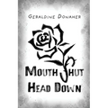 Mouth Shut Head Down: a novel about Coercive Control in Trafficking