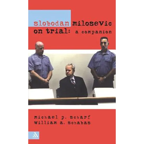 Slobodan Milosevic on Trial