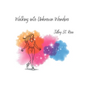 Walking into Unknown Wonders