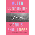 Queer Communion: Religion in Appalachia