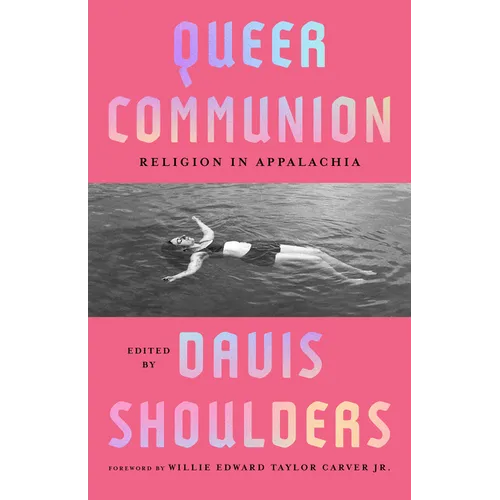 Queer Communion: Religion in Appalachia