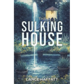 The Sulking House
