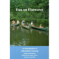 Fun On Flatwater: An Introduction to Adirondack Canoeing