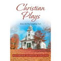 Christian Plays: Jesus, Are You Laughing Too?