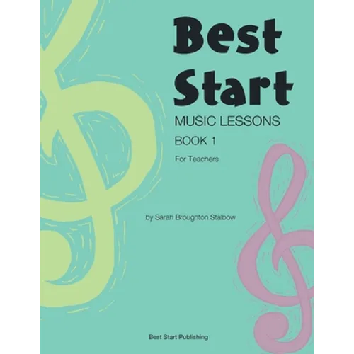 Best Start Music Lessons Book 1: For Teachers