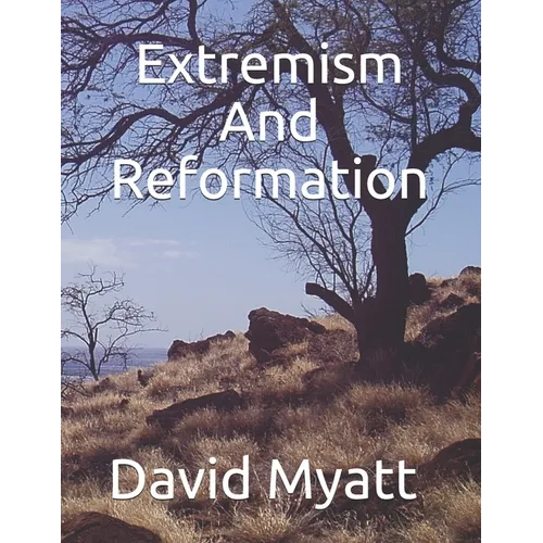 Extremism And Reformation