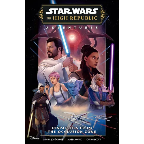 Star Wars: The High Republic Adventures Phase III--Dispatches from the Occlusion Zone