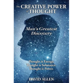 The Creative Power of Thought, Man's Greatest Discovery