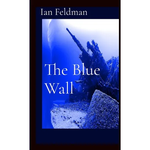 The Blue Wall