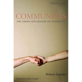 Communitas: The Origin and Destiny of Community