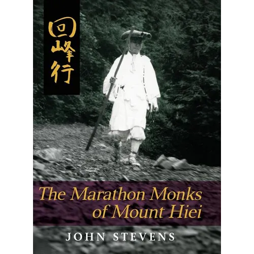 The Marathon Monks of Mount Hiei