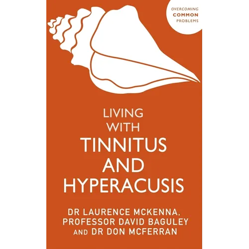 Living with Tinnitus and Hyperacusis