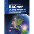 BACnet: The Global Standard for Building Automation and Control Networks