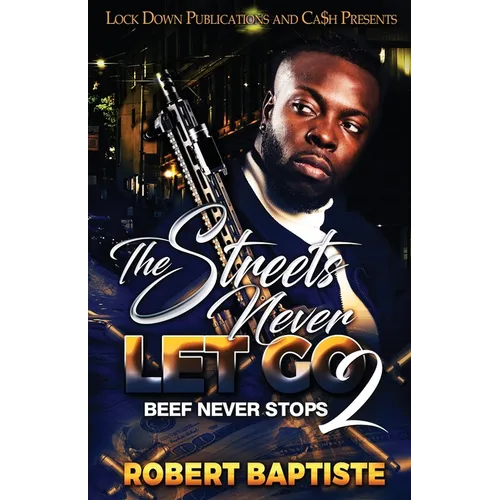 The Streets Never Let Go 2