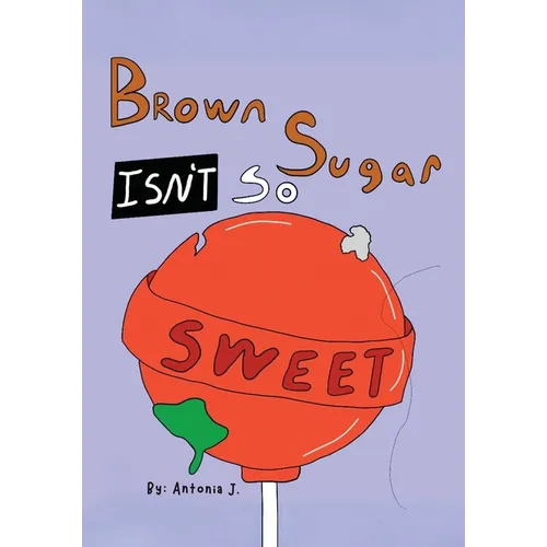 Brown Sugar Isn't So Sweet