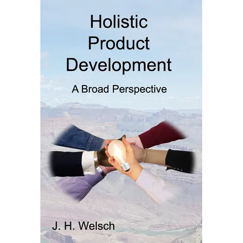 Holistic Product Development: A Broad Perspective
