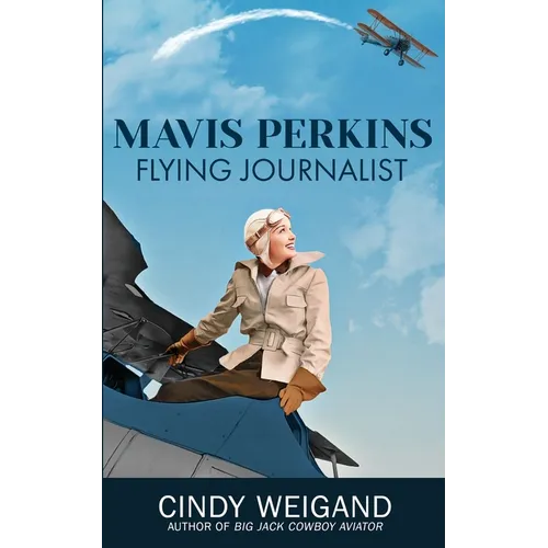 Mavis Perkins, Flying Journalst