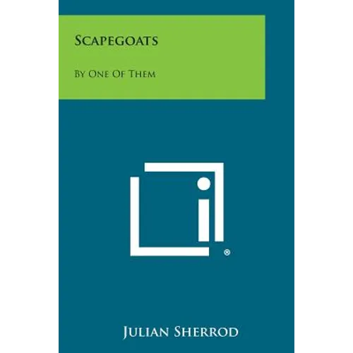 Scapegoats: By One of Them