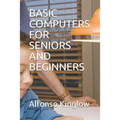 Basic Computers for Seniors and Beginners