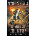 Drygulch Country: A Classic Western Series