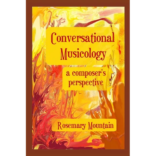Conversational Musicology: a composer's perspective