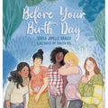 Before Your Birth Day