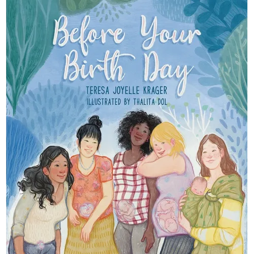 Before Your Birth Day