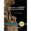 Principles of Violin Playing and Teaching (Dover Books on Music)