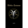 Biblia Satanae: Traditional Satanic Bible