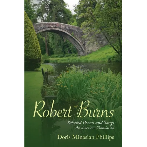 Robert Burns: Selected Poems and Songs An American Translation