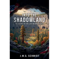 Into the Shadowland