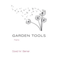 Garden Tools: Poems