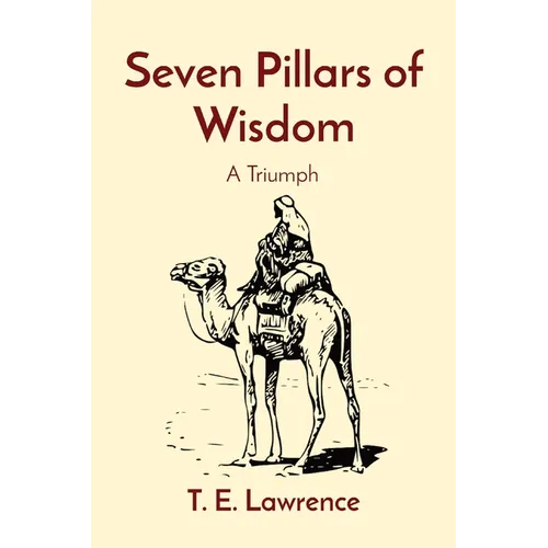 Seven Pillars of Wisdom: A Triumph