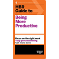 HBR Guide to Being More Productive