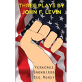 Three Plays: Veracruz, Snowbirds, Big Money