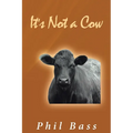 It's Not a Cow