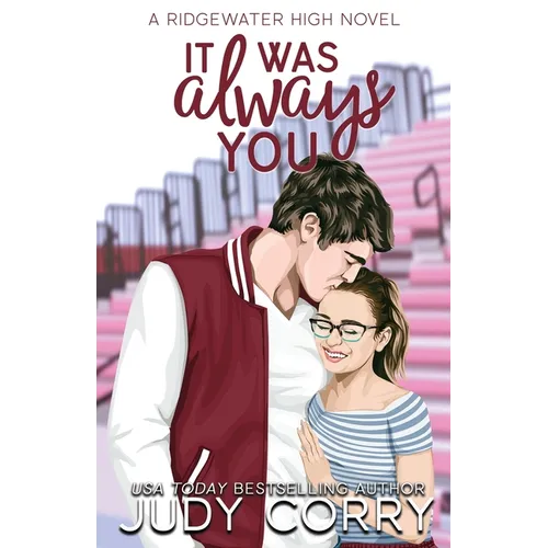 It Was Always You: A Fake Relationship/Brother's Best Friend Romance