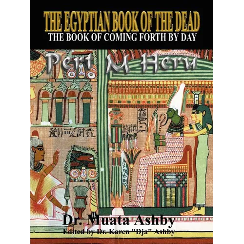 The Egyptian Book of the Dead Mysticism of the Pert Em Heru