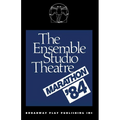 The Ensemble Studio Theatre Marathon `84