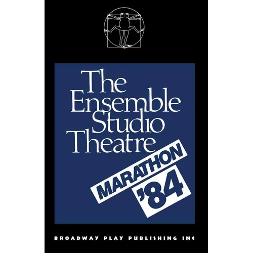 The Ensemble Studio Theatre Marathon `84