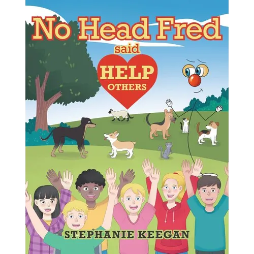 No Head Fred Said: Help Others