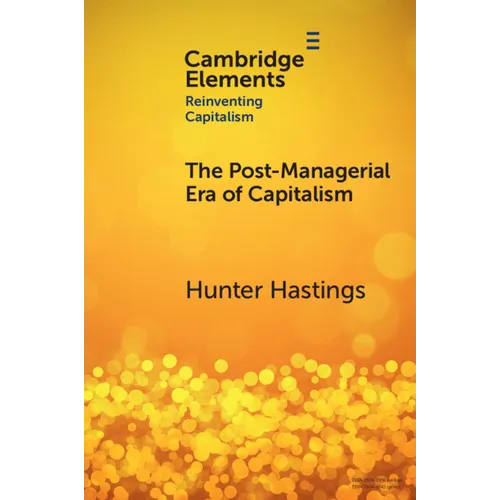 The Post-Managerial Era of Capitalism