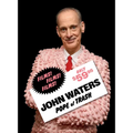 John Waters: Pope of Trash