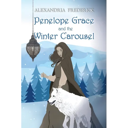 Penelope Grace and the Winter Carousel