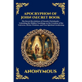 The Apocryphon of John (The Secret Book of John): Mystical Revelations of Creation and Divine Knowledge (Large Print Deluxe Edition For Easy Reading)