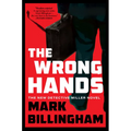 The Wrong Hands: A Detective Miller Novel