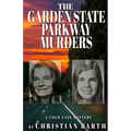 The Garden State Parkway Murders: A Cold Case Mystery