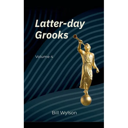Latter-day Grooks 4